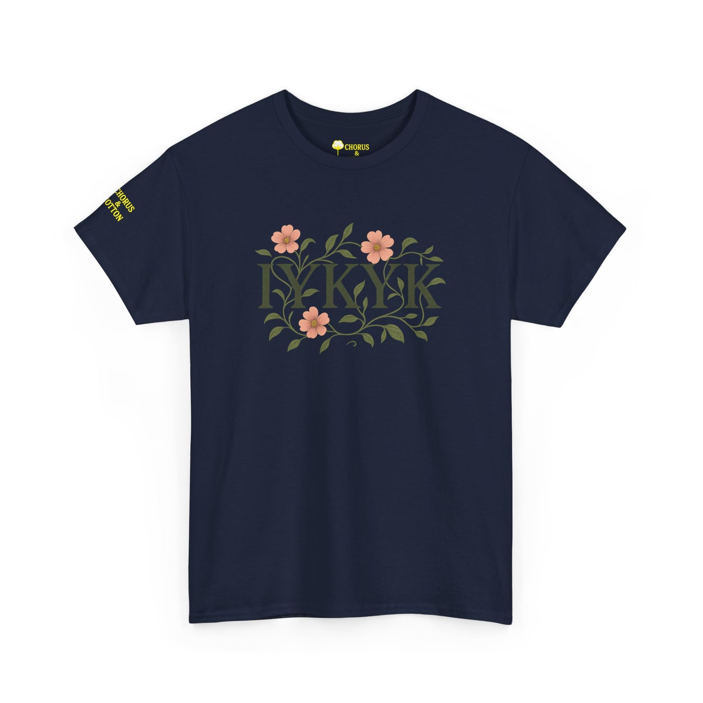 IYKYK Floral Quote Tee - Unisex Heavy Cotton T-Shirt, Graphic Tee, Gift for Nature Lovers, Casual Wear, Spring Fashion, Unique Style