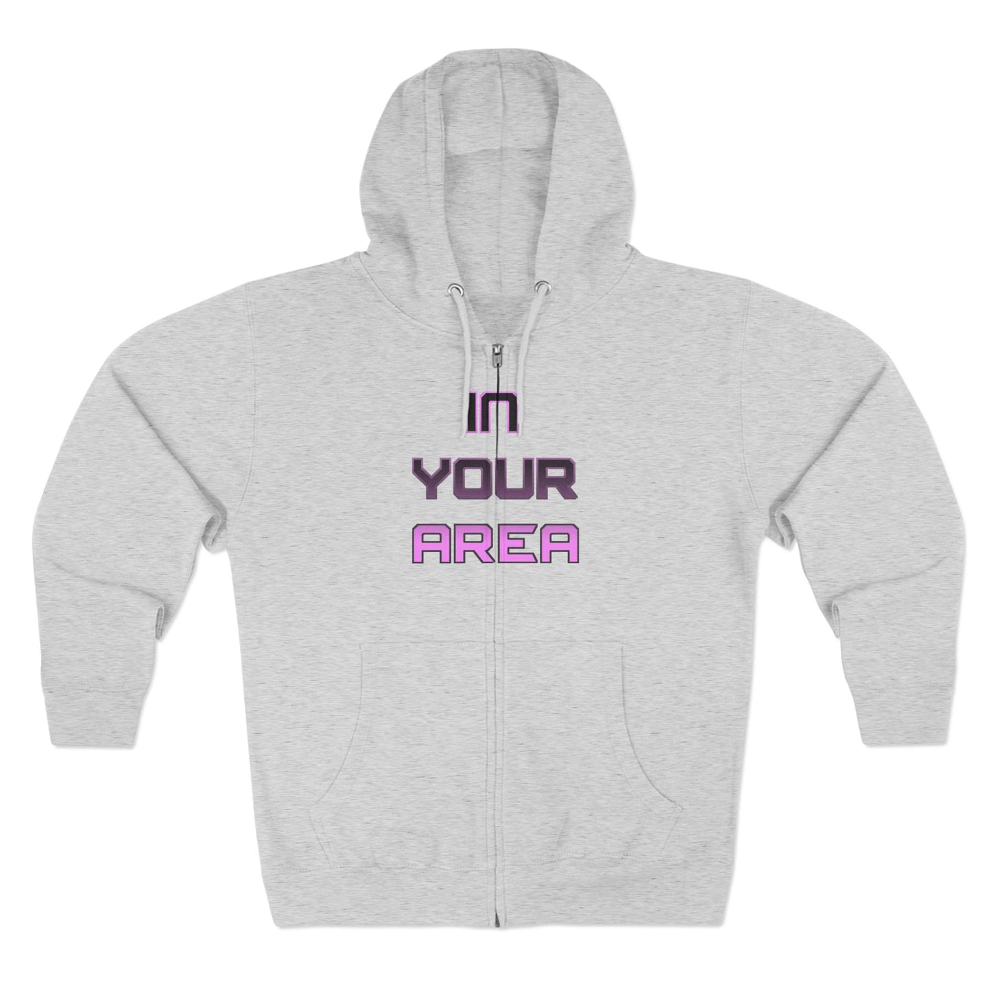 Zip Hoodie - In Your Area Design
