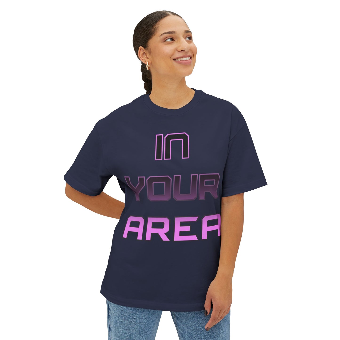 Oversized Tee In Your Area Unisex T-Shirt