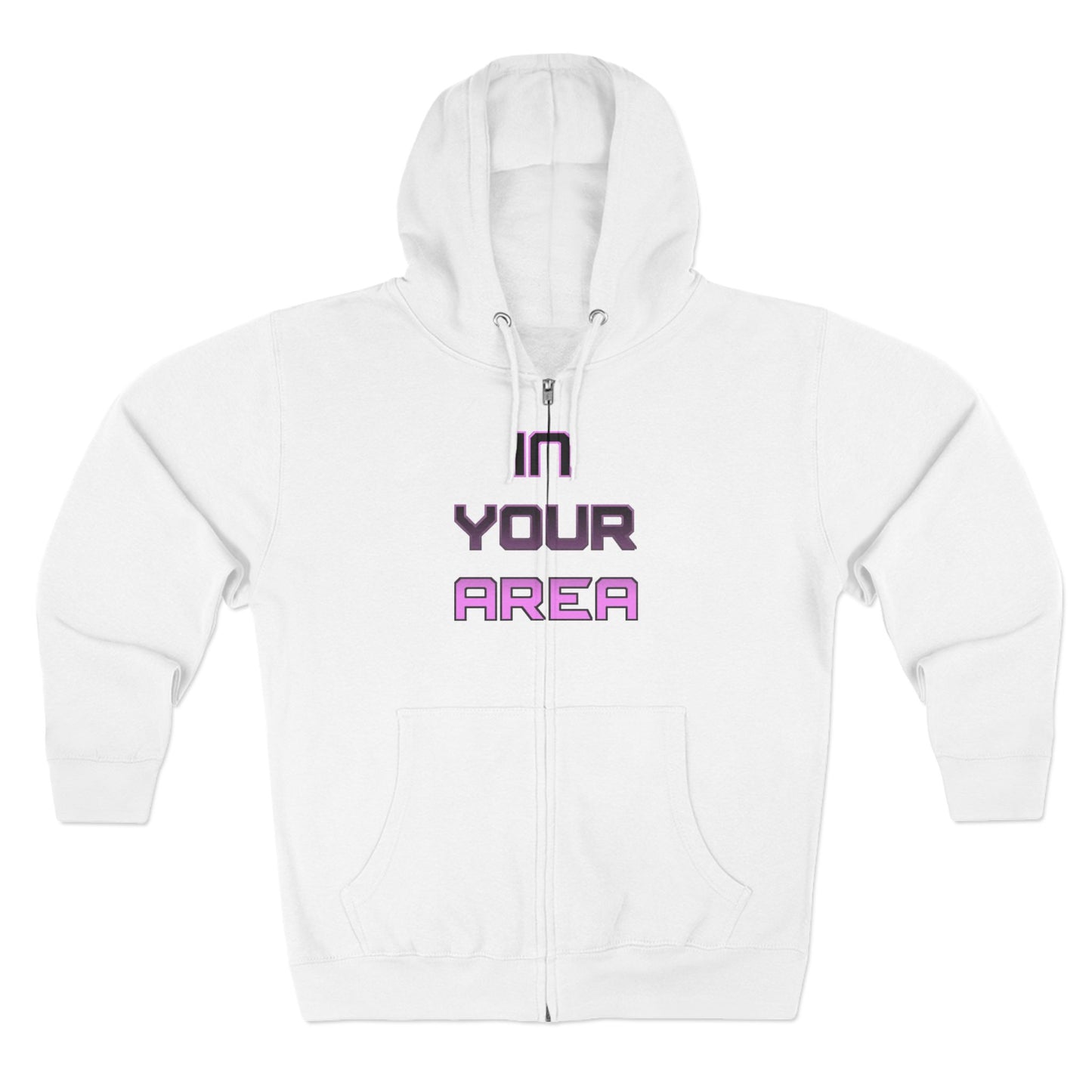Zip Hoodie - In Your Area Design