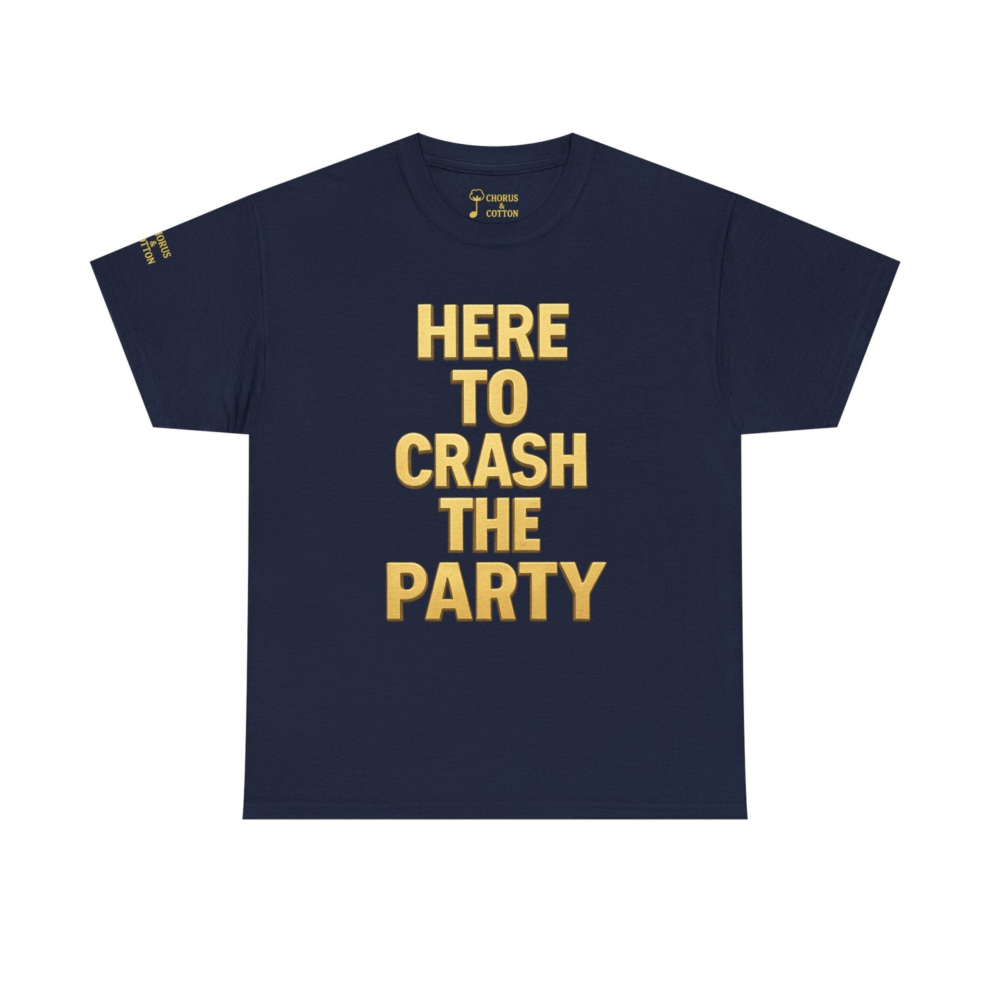 Party Crasher Tee - Unisex Heavy Cotton T-Shirt, Graphic Tee, Casual Wear