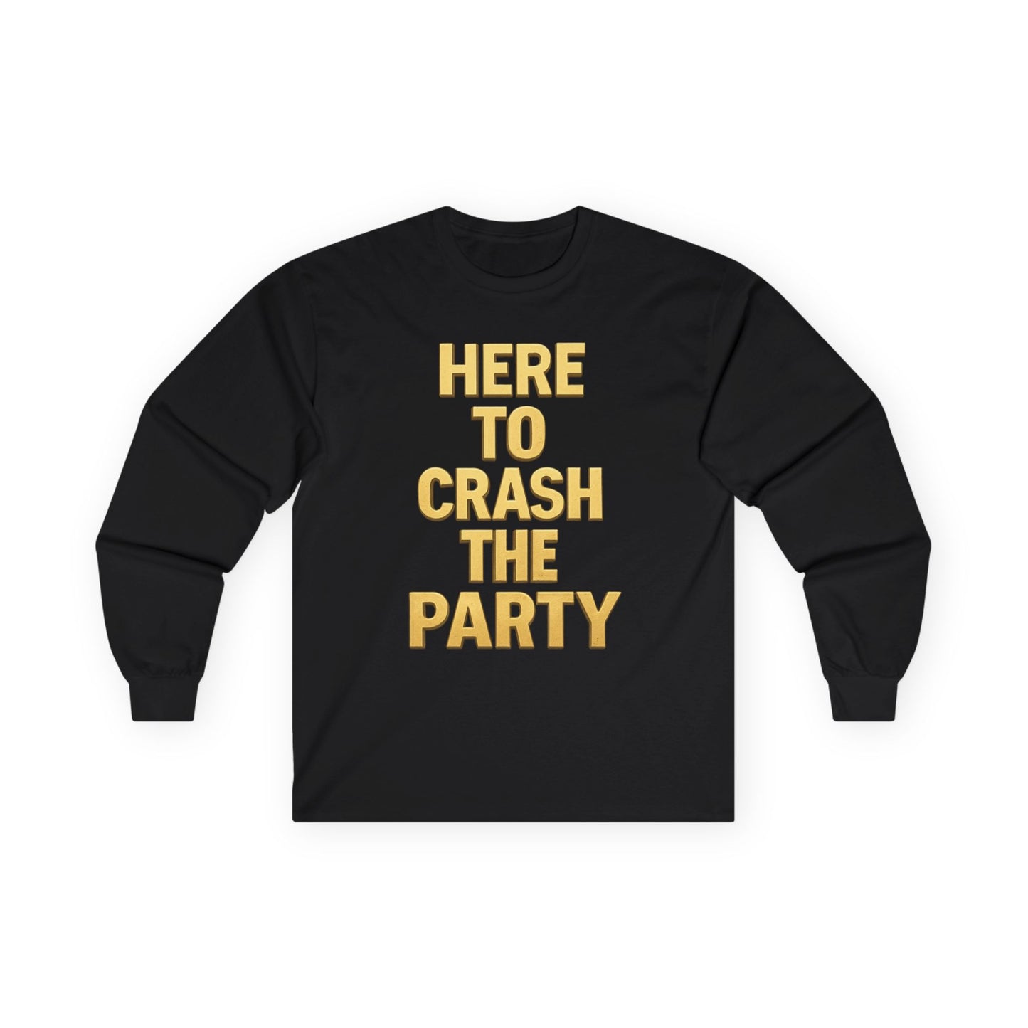 Long Sleeve Tee - Party Crasher Design, Casual Comfort for Every Season, Gifts for Friends, Spring Outfits, Unisex Style
