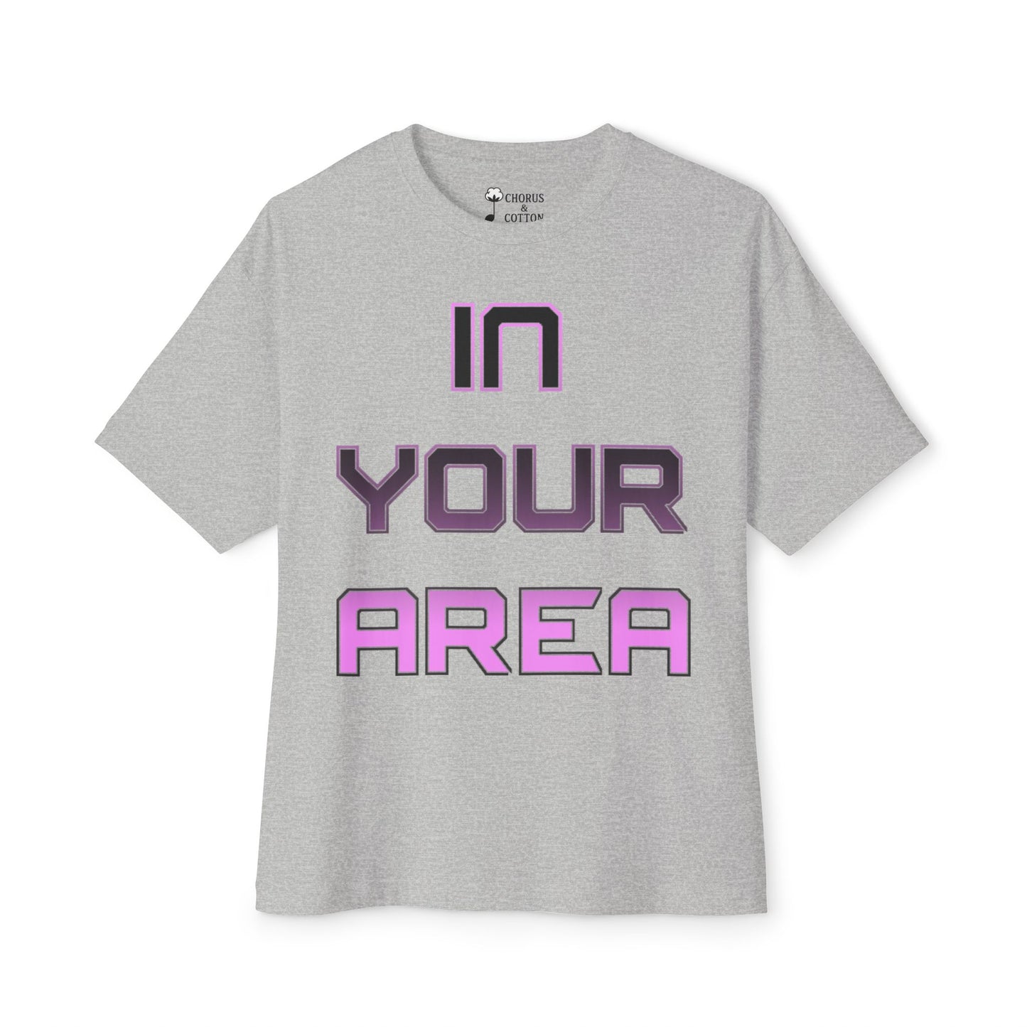Oversized Tee In Your Area Unisex T-Shirt