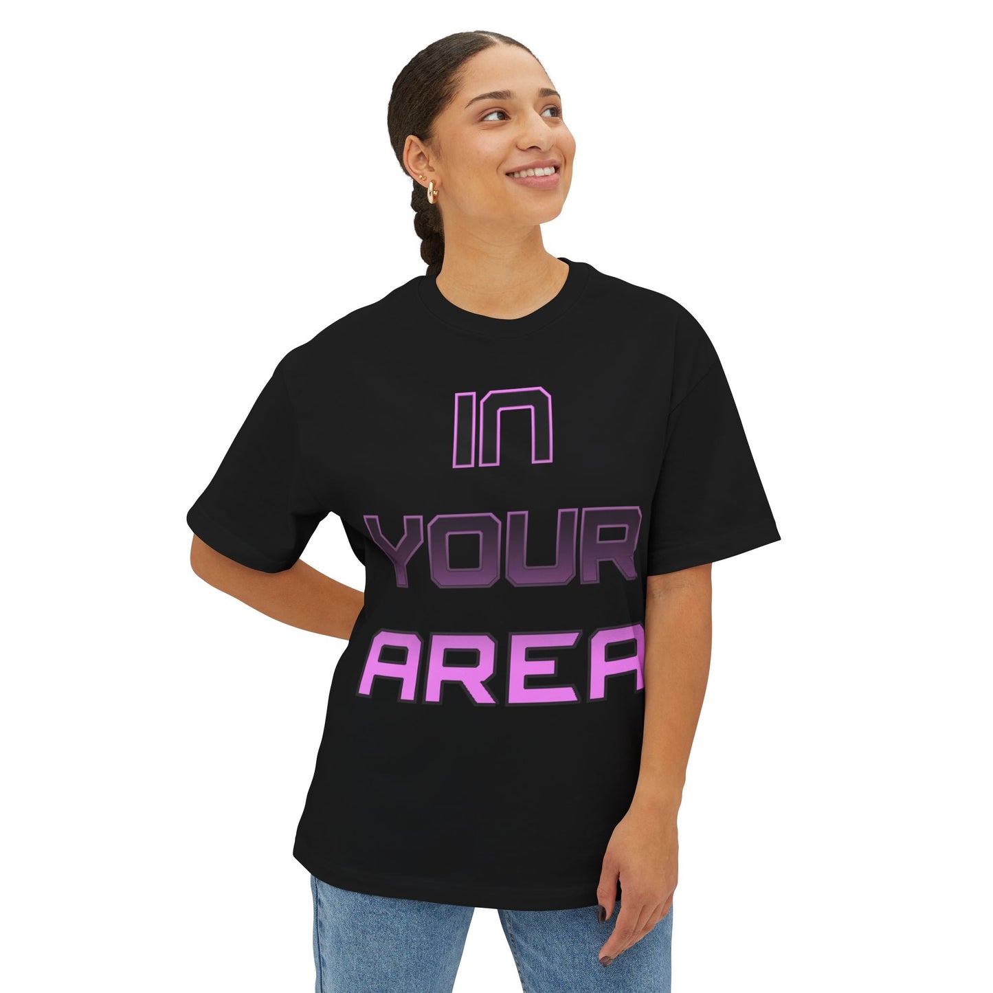 Oversized Tee In Your Area Unisex T-Shirt