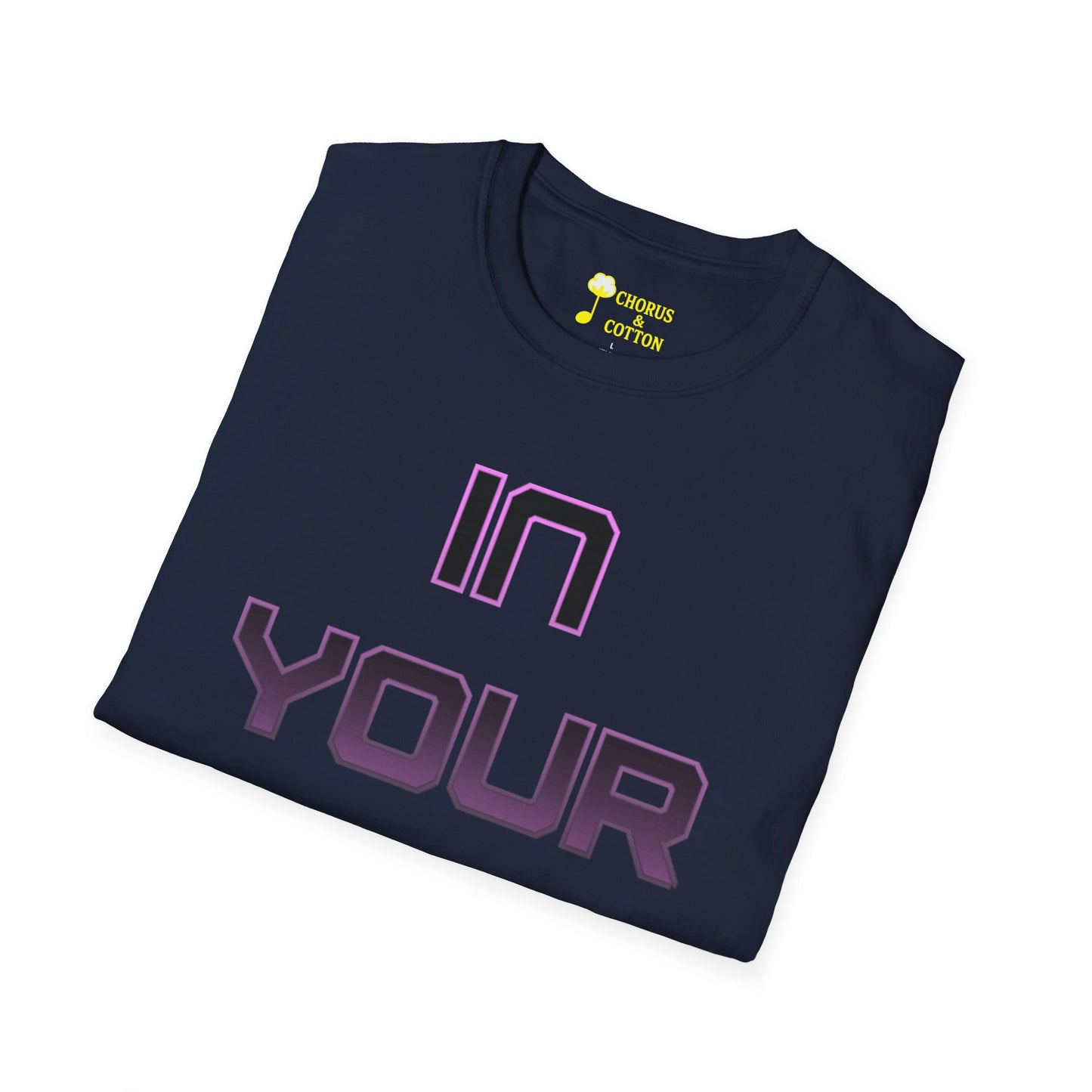 Unisex Graphic Tee - "In Your Area" Statement Shirt, Casual Wear, Gift for Friends, Trendy Fashion, Everyday Comfort