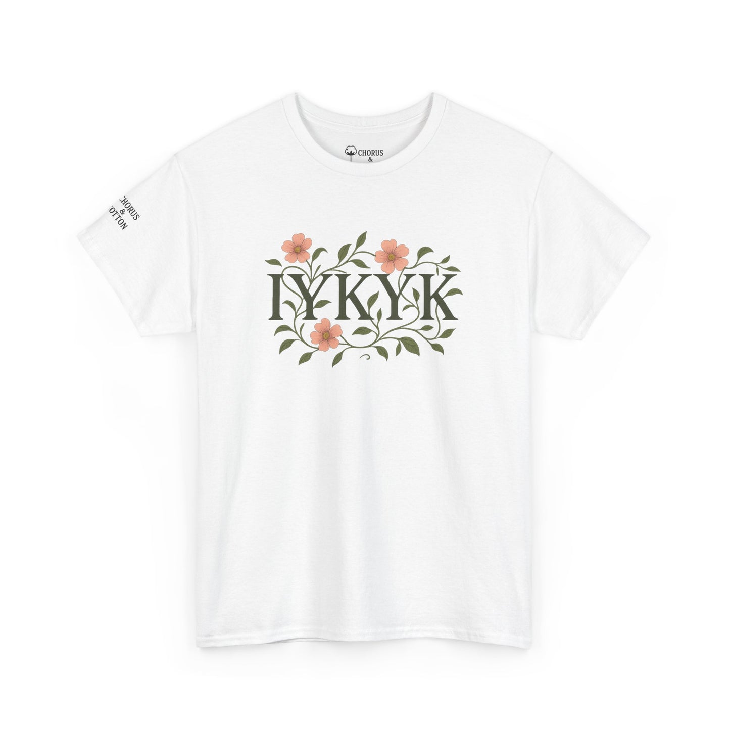 IYKYK Floral Quote Tee - Unisex Heavy Cotton T-Shirt, Graphic Tee, Gift for Nature Lovers, Casual Wear, Spring Fashion, Unique Style