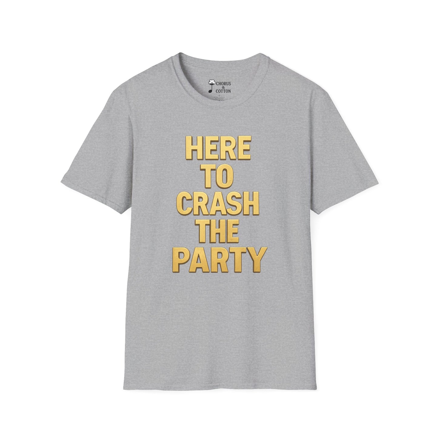 Softstyle T-Shirt - Party Crasher Design for Fun Events and Celebrations