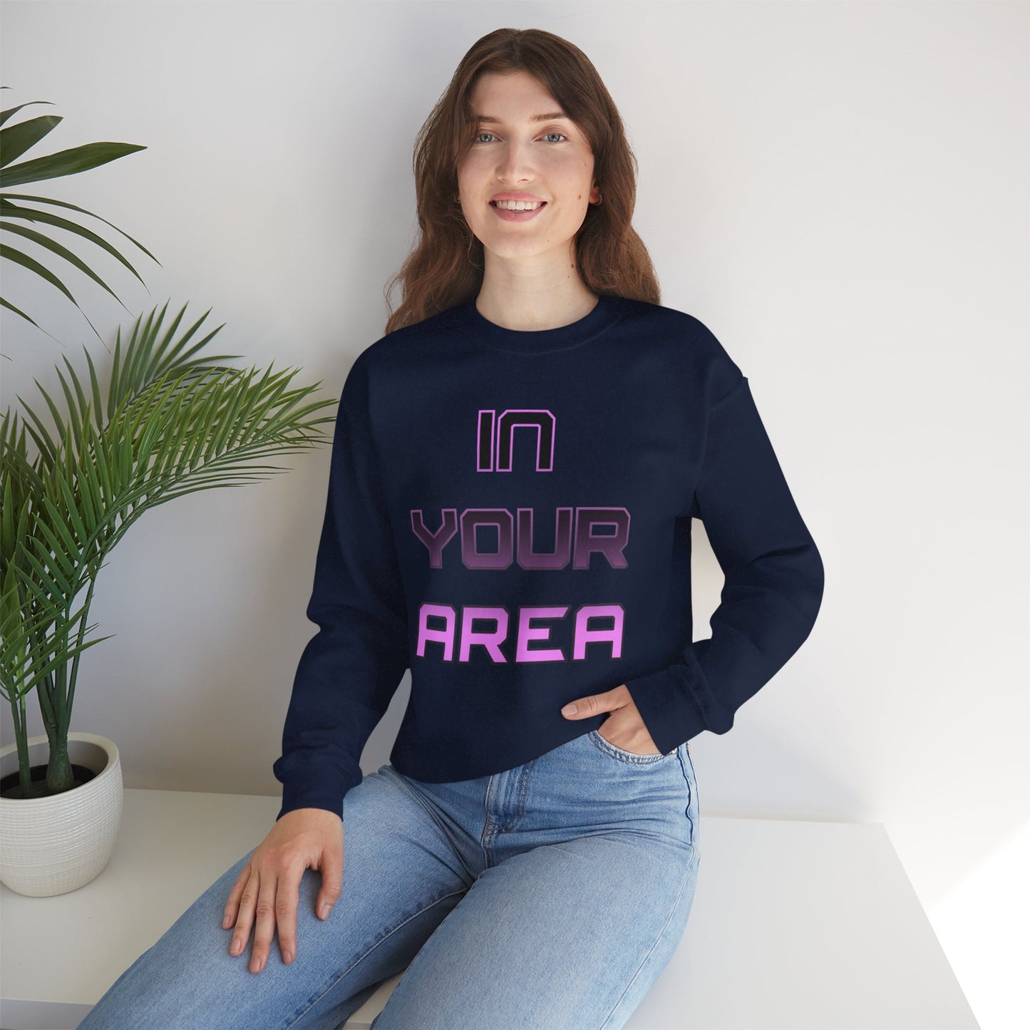 Crewneck Sweatshirt - In Your Area Design
