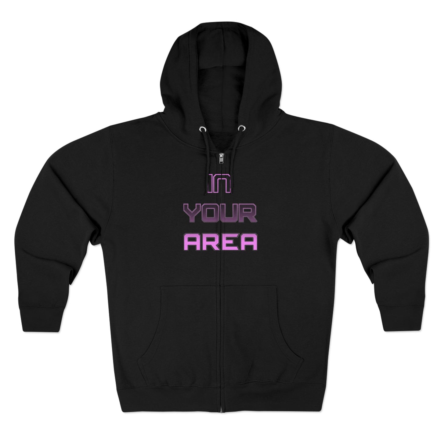 Zip Hoodie - In Your Area Design