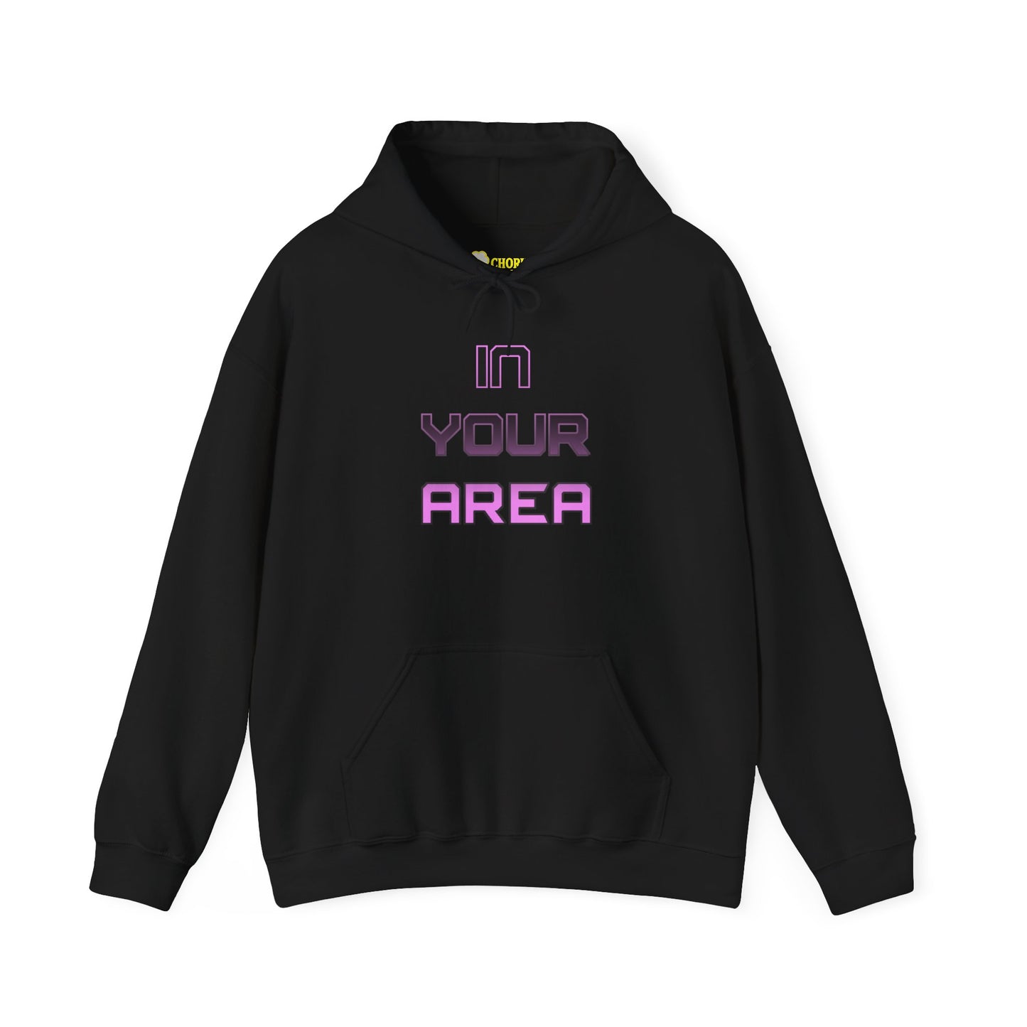 Hooded Sweatshirt - 'In Your Area' Design