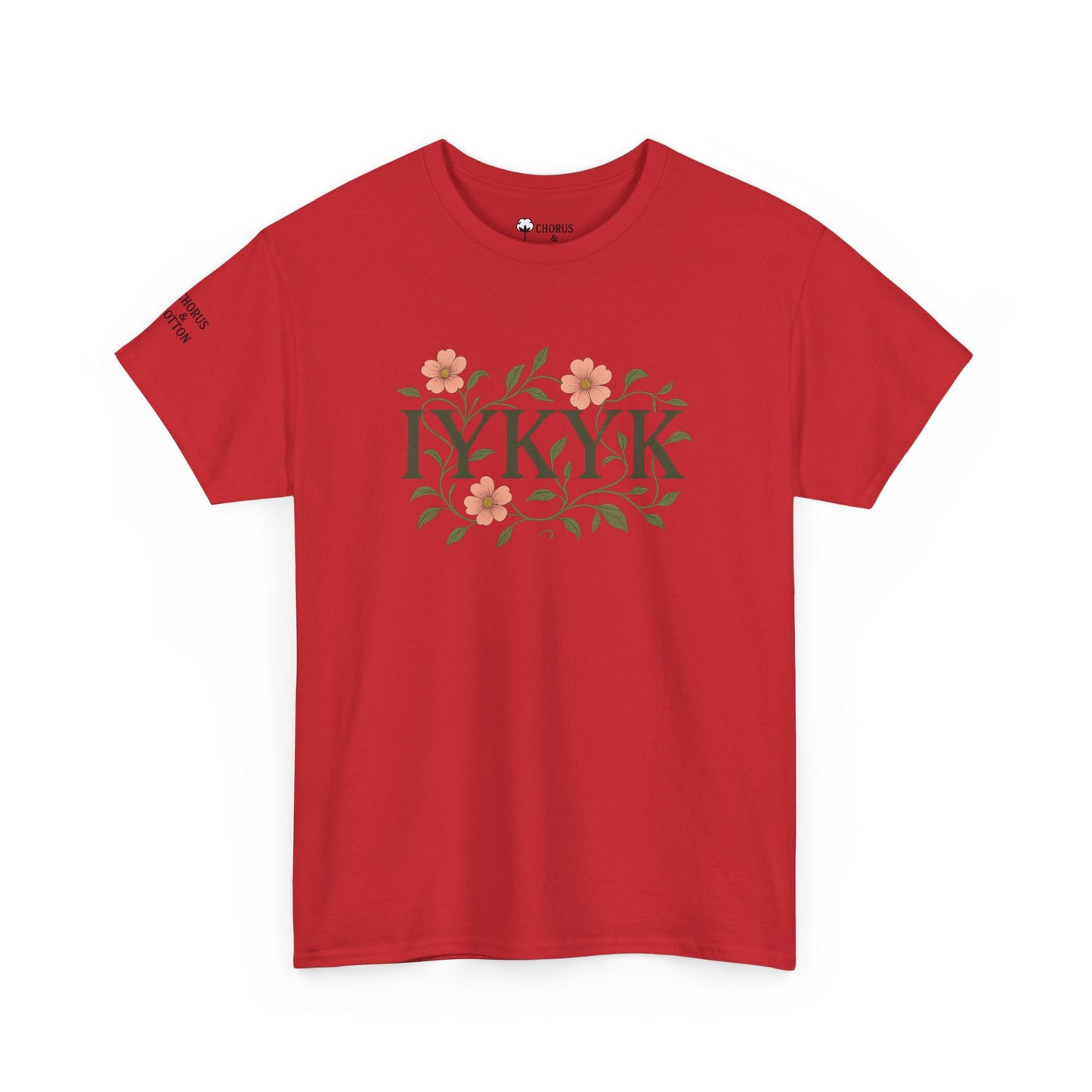 IYKYK Floral Quote Tee - Unisex Heavy Cotton T-Shirt, Graphic Tee, Gift for Nature Lovers, Casual Wear, Spring Fashion, Unique Style