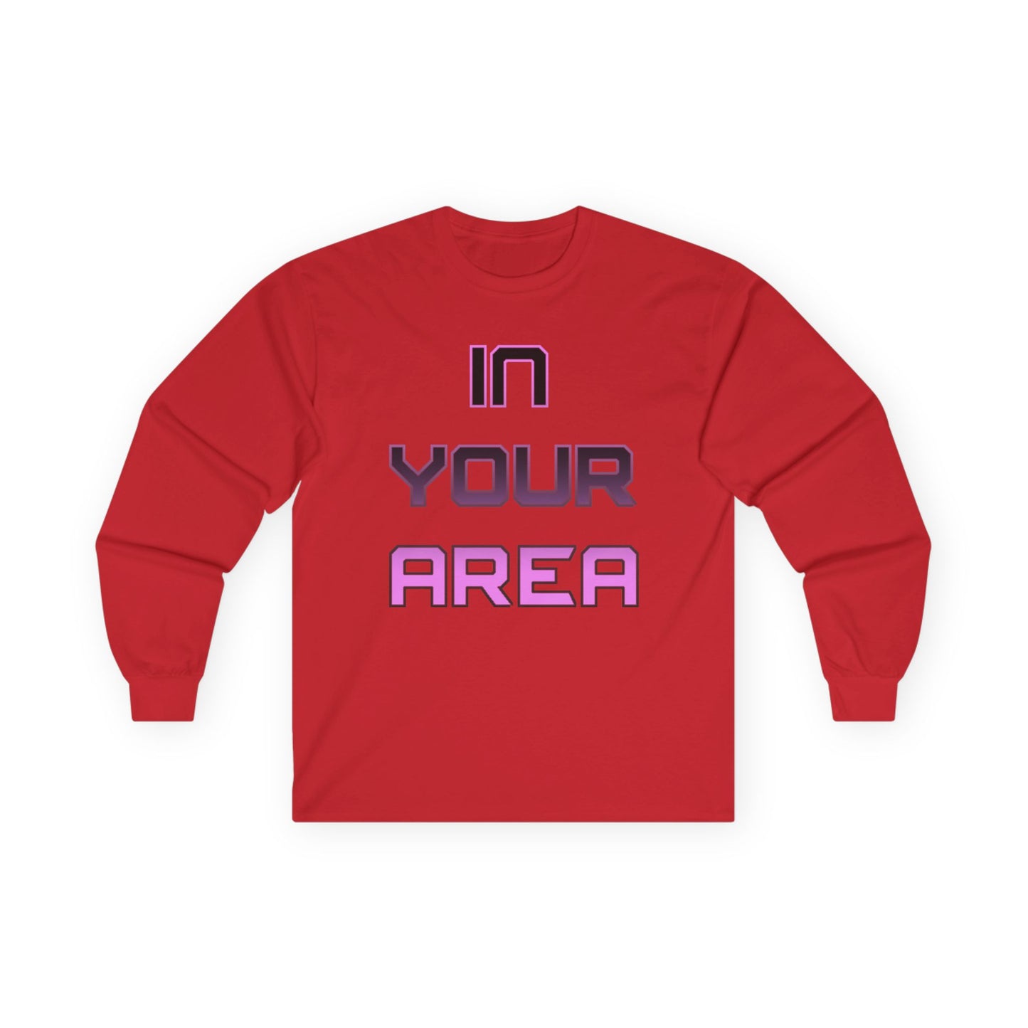 Long Sleeve Tee - In Your Area Design