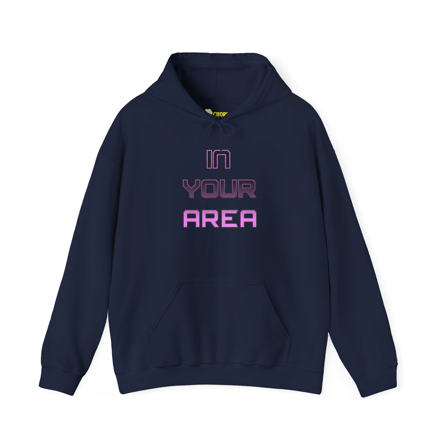 Hooded Sweatshirt - 'In Your Area' Design