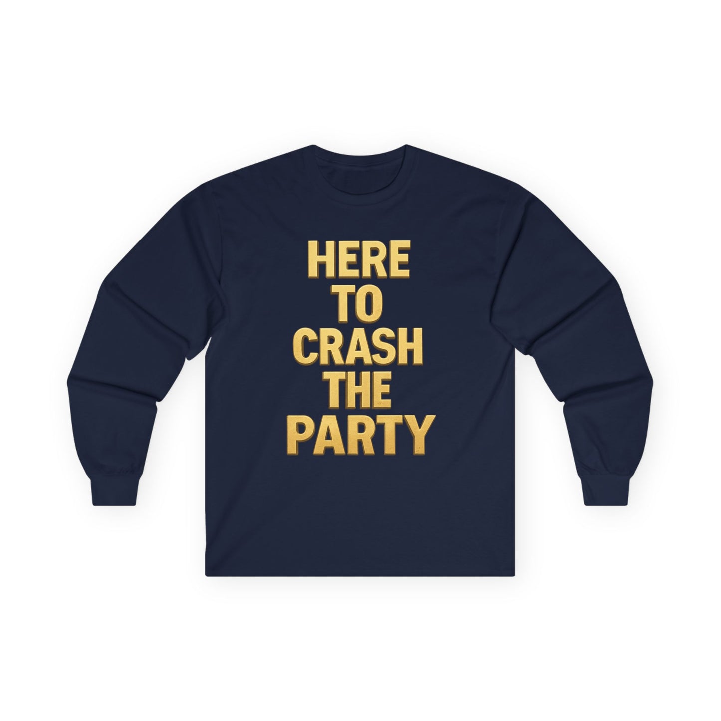 Long Sleeve Tee - Party Crasher Design, Casual Comfort for Every Season, Gifts for Friends, Spring Outfits, Unisex Style
