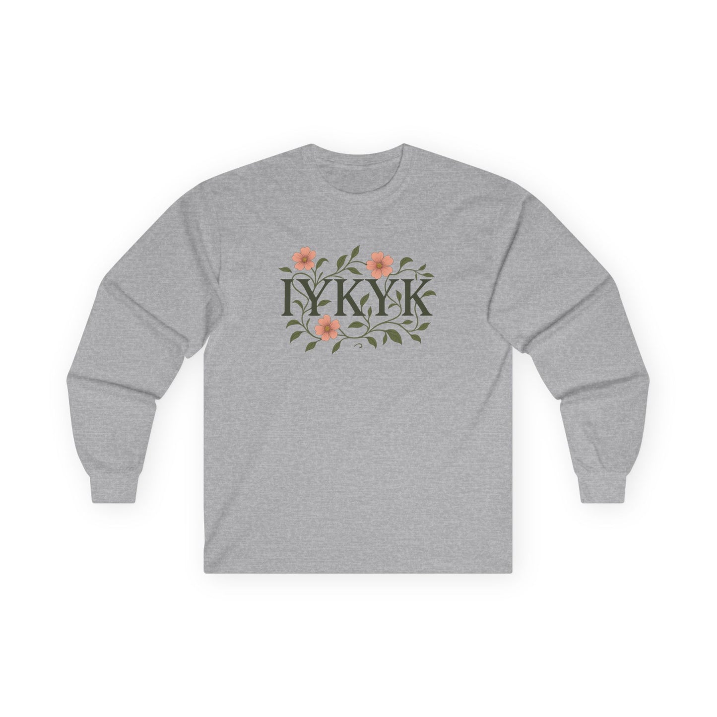 IYKYK Floral Long Sleeve Tee - Casual Comfort for Every Season, Gifts for Friends, Spring Outfits, Unisex Style, IYKYK Design