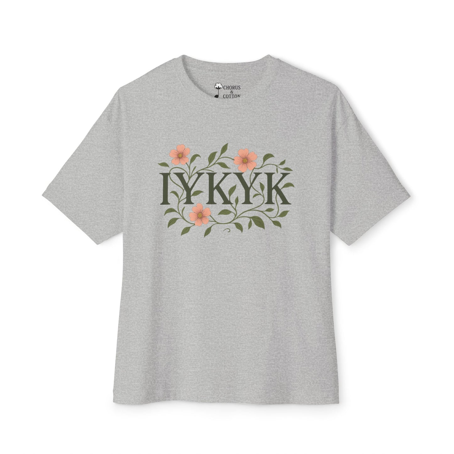 IYKYK Floral Oversized Tee, Unisex Cotton T-Shirt, Trendy Casual Wear, Gift for Friends, Comfortable Everyday Fashion