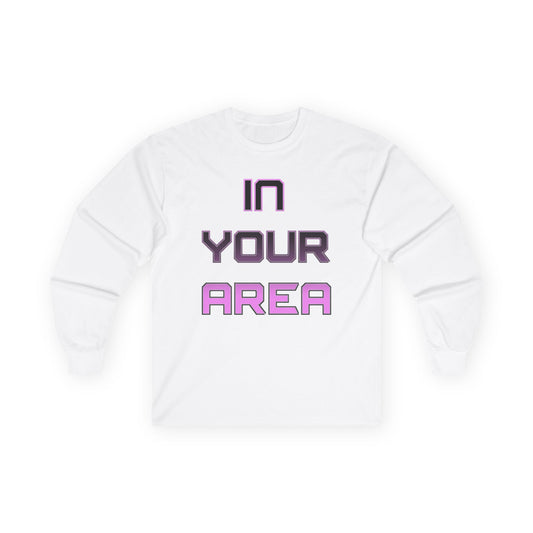 Long Sleeve Tee - In Your Area Design
