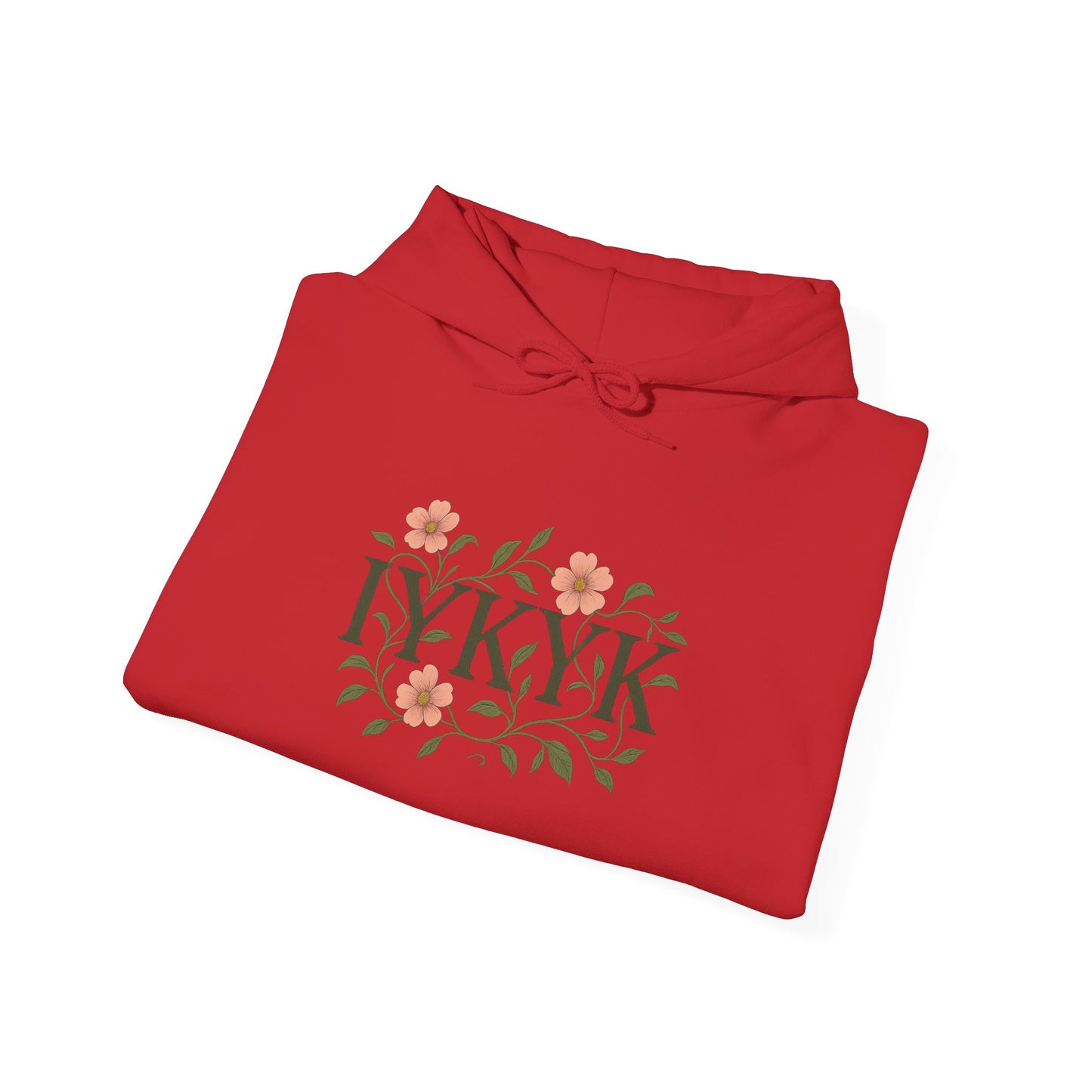 IYKYK Floral Hoodie | Cozy Unisex Sweatshirt for All Seasons, Gifts for Friends, Birthday, Everyday Wear, Flower Design