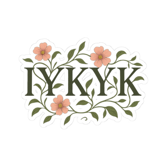 Stickers - IYKYK Cut Stickers