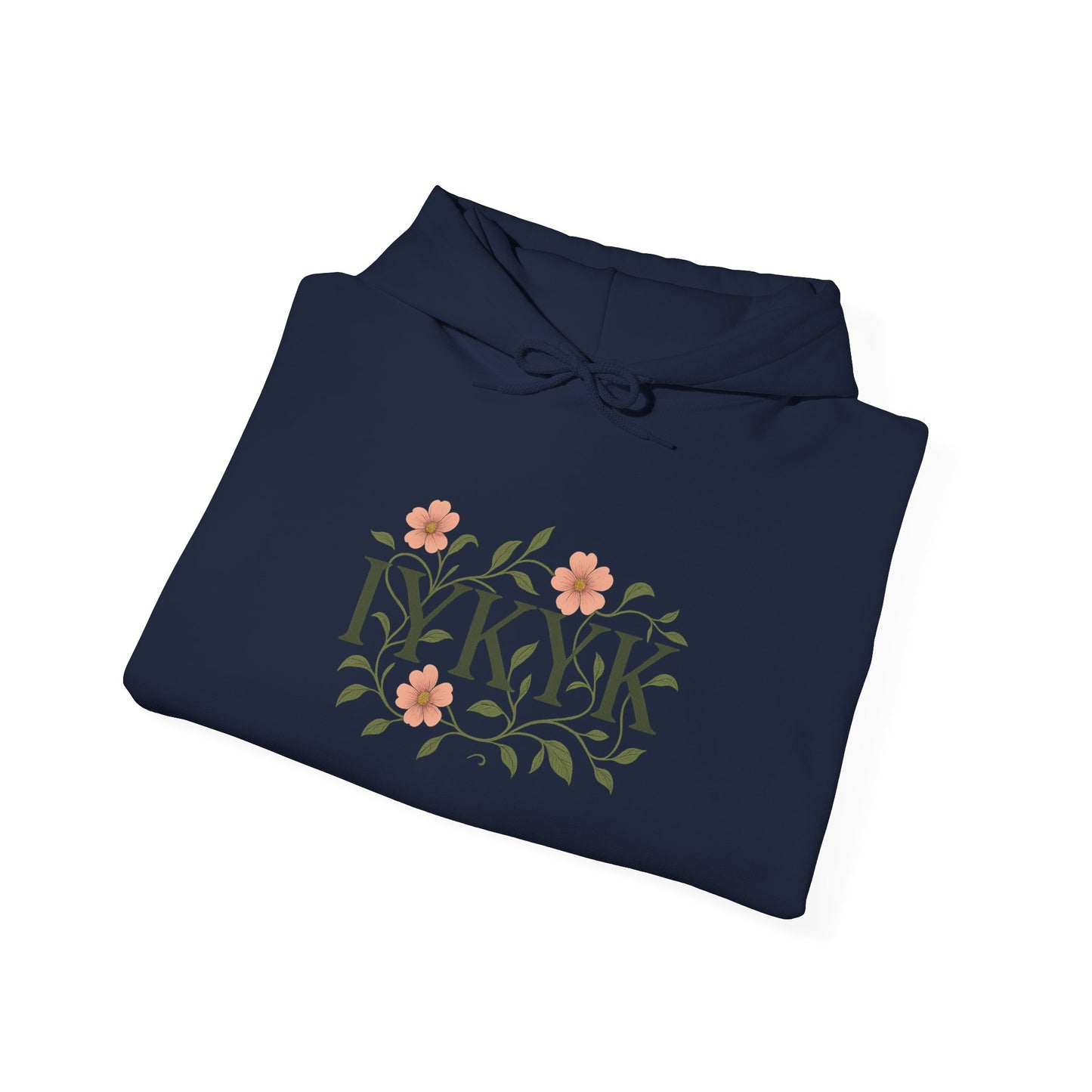 IYKYK Floral Hoodie | Cozy Unisex Sweatshirt for All Seasons, Gifts for Friends, Birthday, Everyday Wear, Flower Design