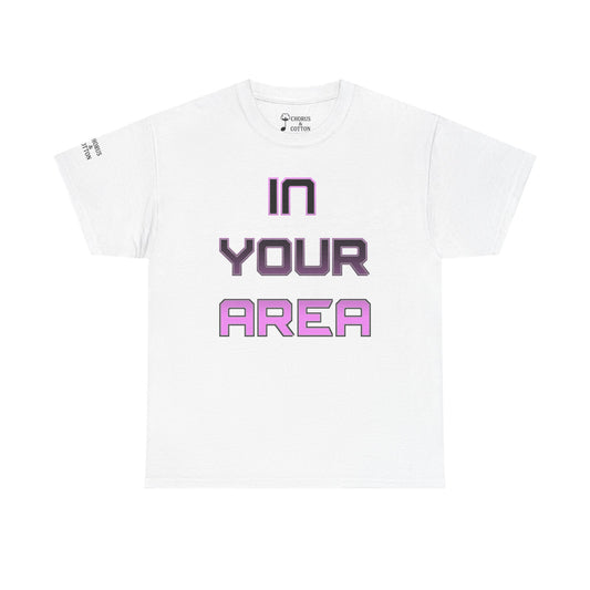 Tee In Your Area - Unisex Heavy Cotton T-Shirt, Graphic Tee, Casual Wear, Spring Fashion, Unique Style