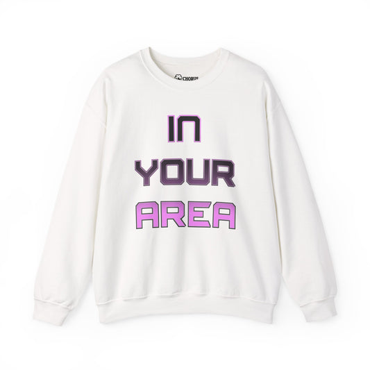 Crewneck Sweatshirt - In Your Area Design